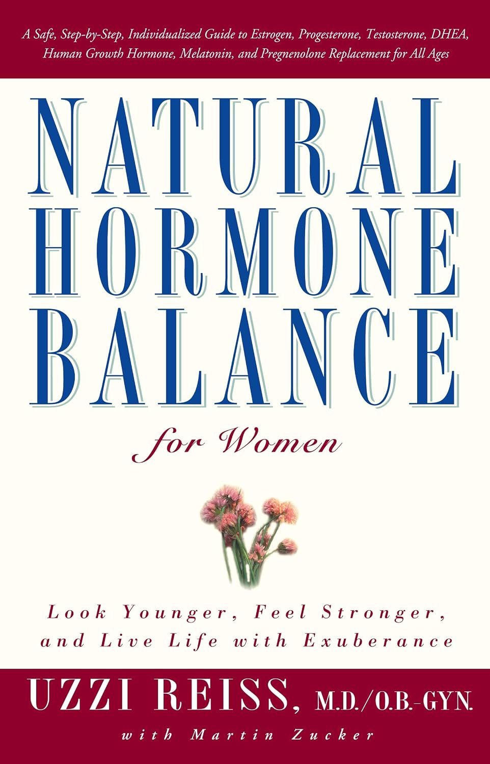 Equilibrio hormonal natural para la mujer: luzca más joven, siéntase más fuerte y viva la vida con exuberancia
