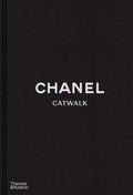 Chanel Catwalk: The Complete Collections (2nd edition)