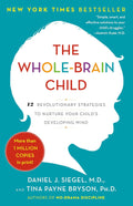 El cerebro del niño: 12 estrategias revolucionarias para nutrir la mente en desarrollo de tu hijo