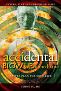 AcciDental Blow Up en Medicina: Plan de Batalla para su Vida (Acupuntura Médica)