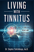 Living with Tinnitus: A Guide to Relief and Understanding