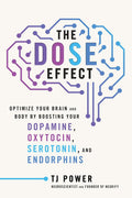 El efecto DOSE: ¡Una guía inspiradora de autosanación sobre la conexión mente-cuerpo-hormonas, logra bienestar y felicidad con técnicas prácticas!