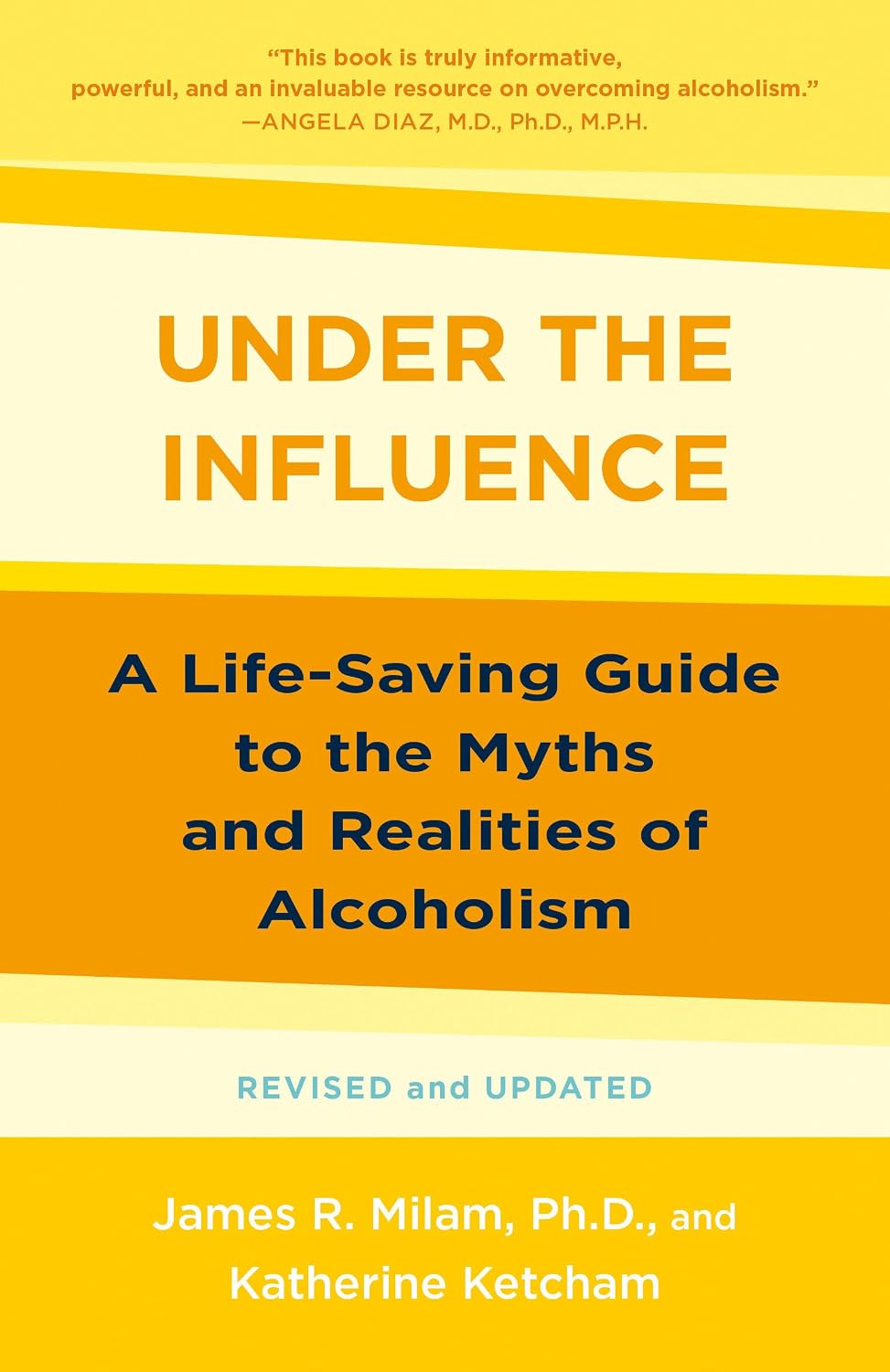 Under the Influence: Una guía que salva vidas sobre los mitos y realidades del alcoholismo