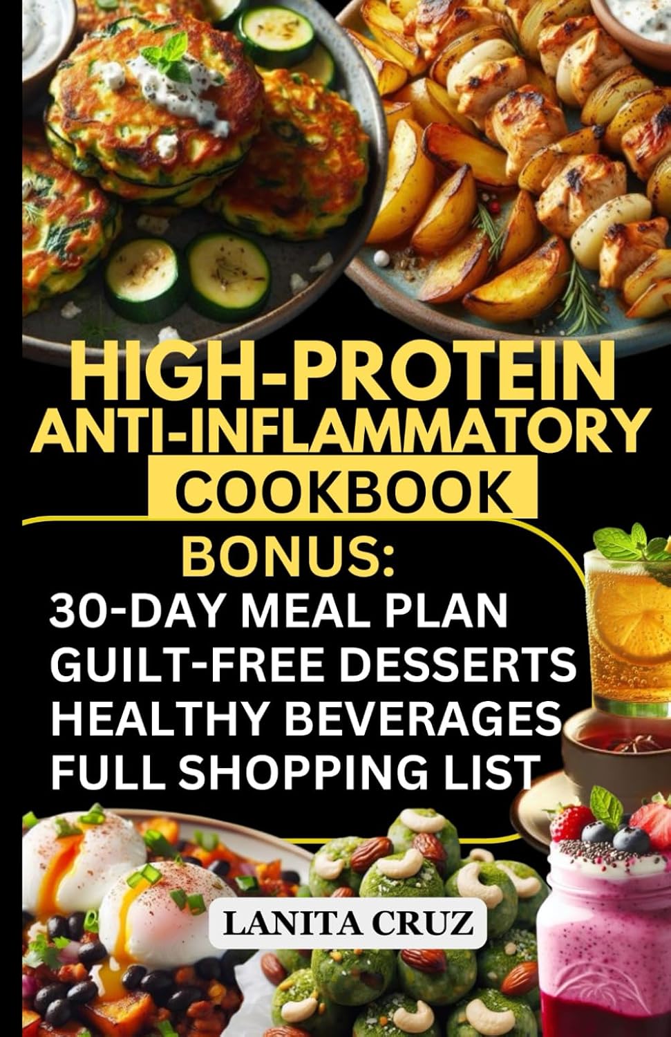 High Protein Anti Inflammatory Cookbook: 30-Day High-Protein Anti-Inflammatory Meal Plan to Manage Inflammation, Lose Weight & Gain Lean Muscle
