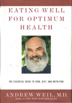 Eating Well for Optimum Health: The Essential Guide to Food, Diet, and Nutrition