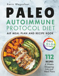 Paleo Autoimmune Protocol Diet: AIP Meal Plan and Recipe Book (Gut Health Cookbooks)