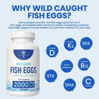 Wild Caught Fish Eggs 2,000mg - Huevas de Pescado Silvestre con Omega 3, EPA y DHA