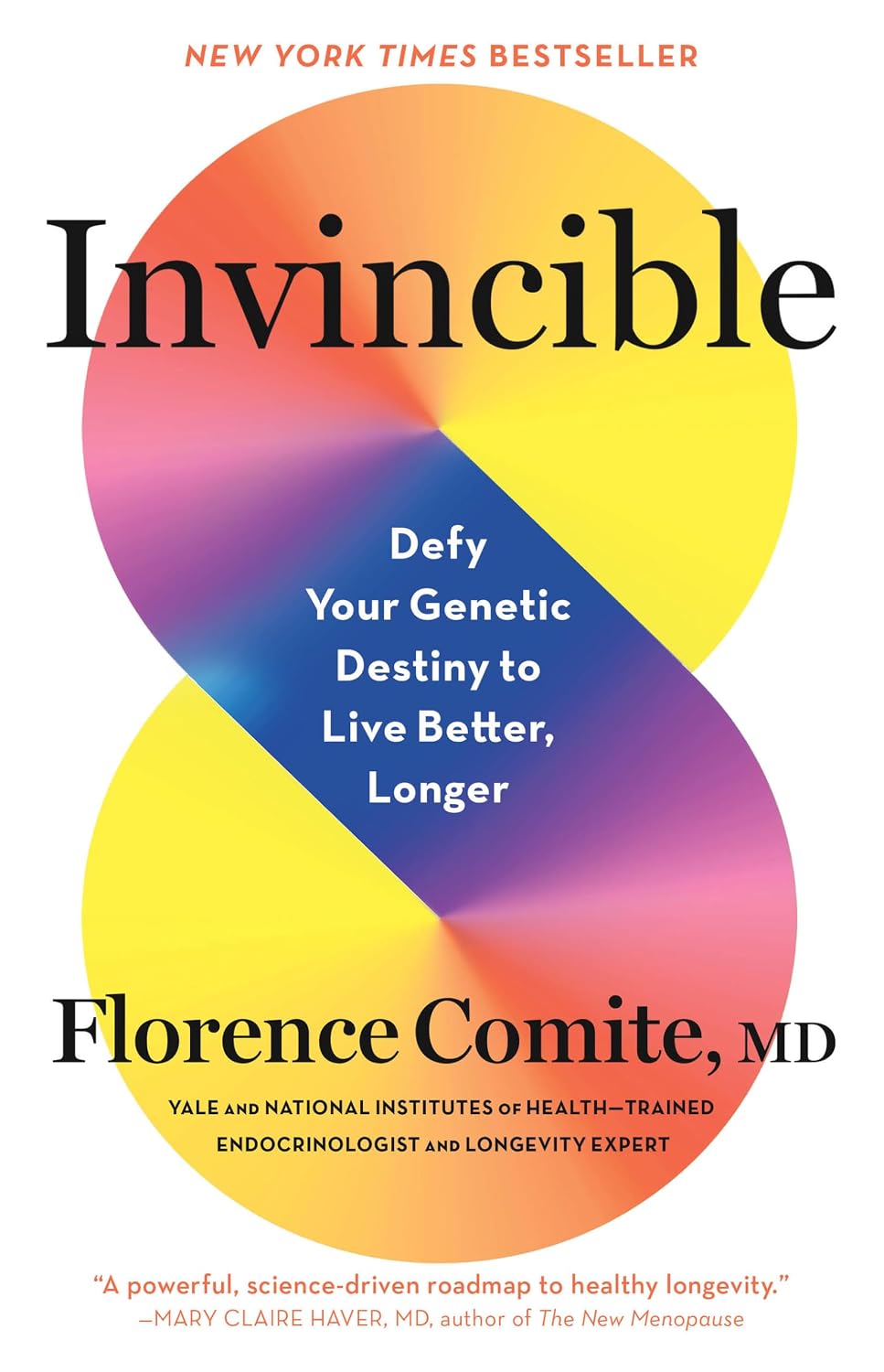 Invencible: desafía tu destino genético para vivir mejor y más tiempo