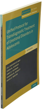 Unified Protocol for Transdiagnostic Treatment of Emotional Disorders in Adolescents: Workbook (Programs That Work)