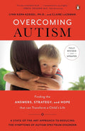 Superar el autismo: Cómo encontrar las respuestas, estrategias y esperanza que pueden transformar la vida de un niño