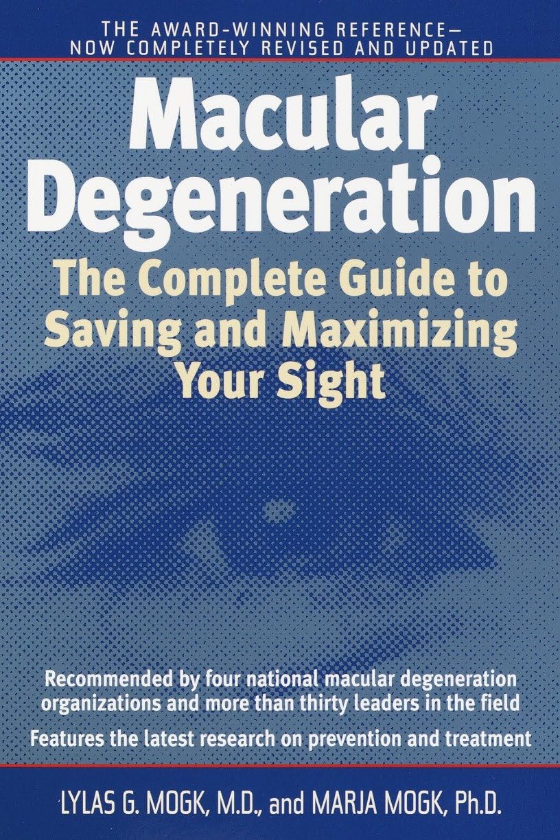 Degeneración macular: La guía completa para salvar y maximizar la vista