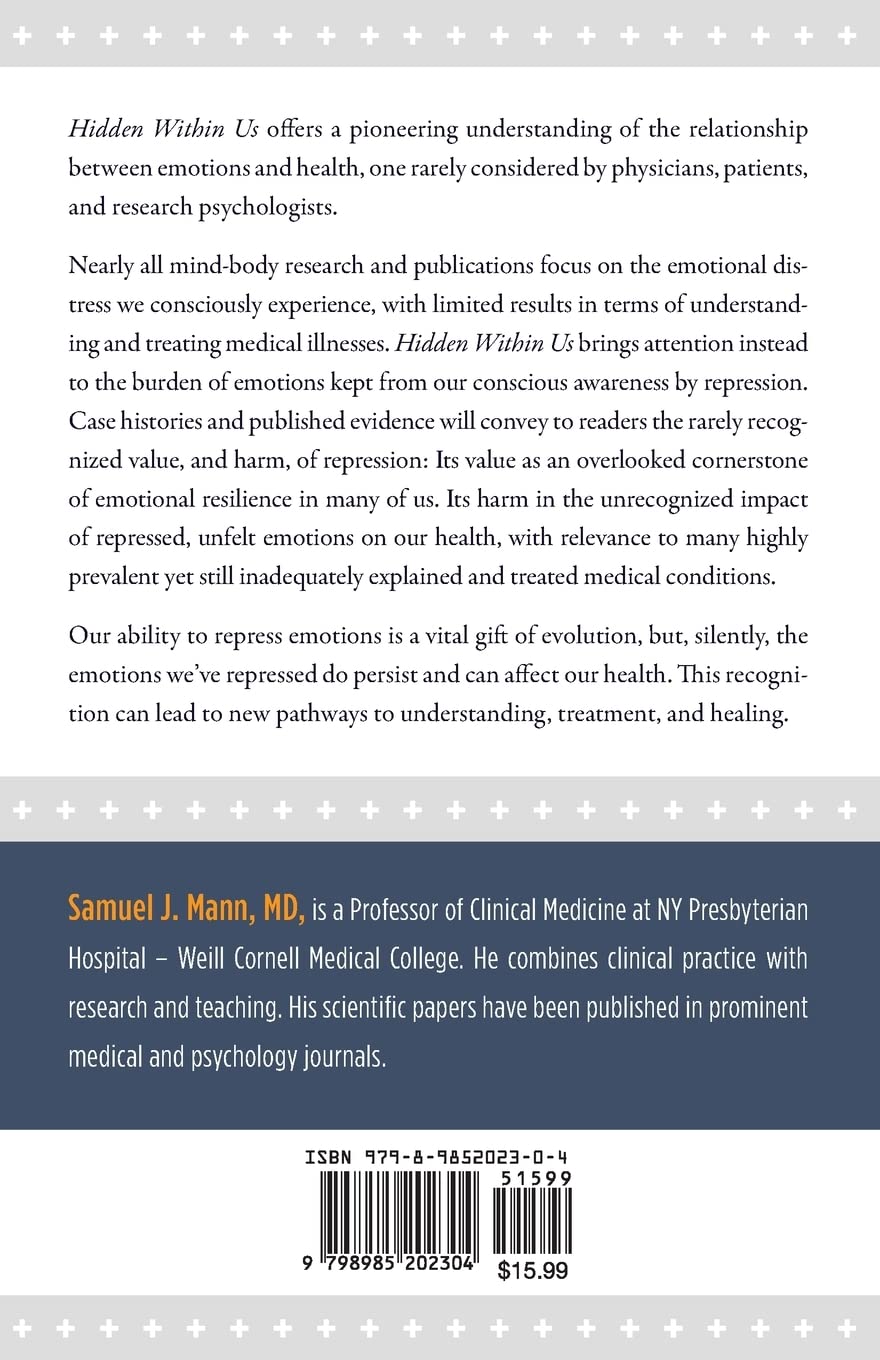 Hidden Within Us: A Radical New Understanding of the Mind-Body Connection