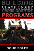 Building Championship Cross Country Programs - Doug Soles