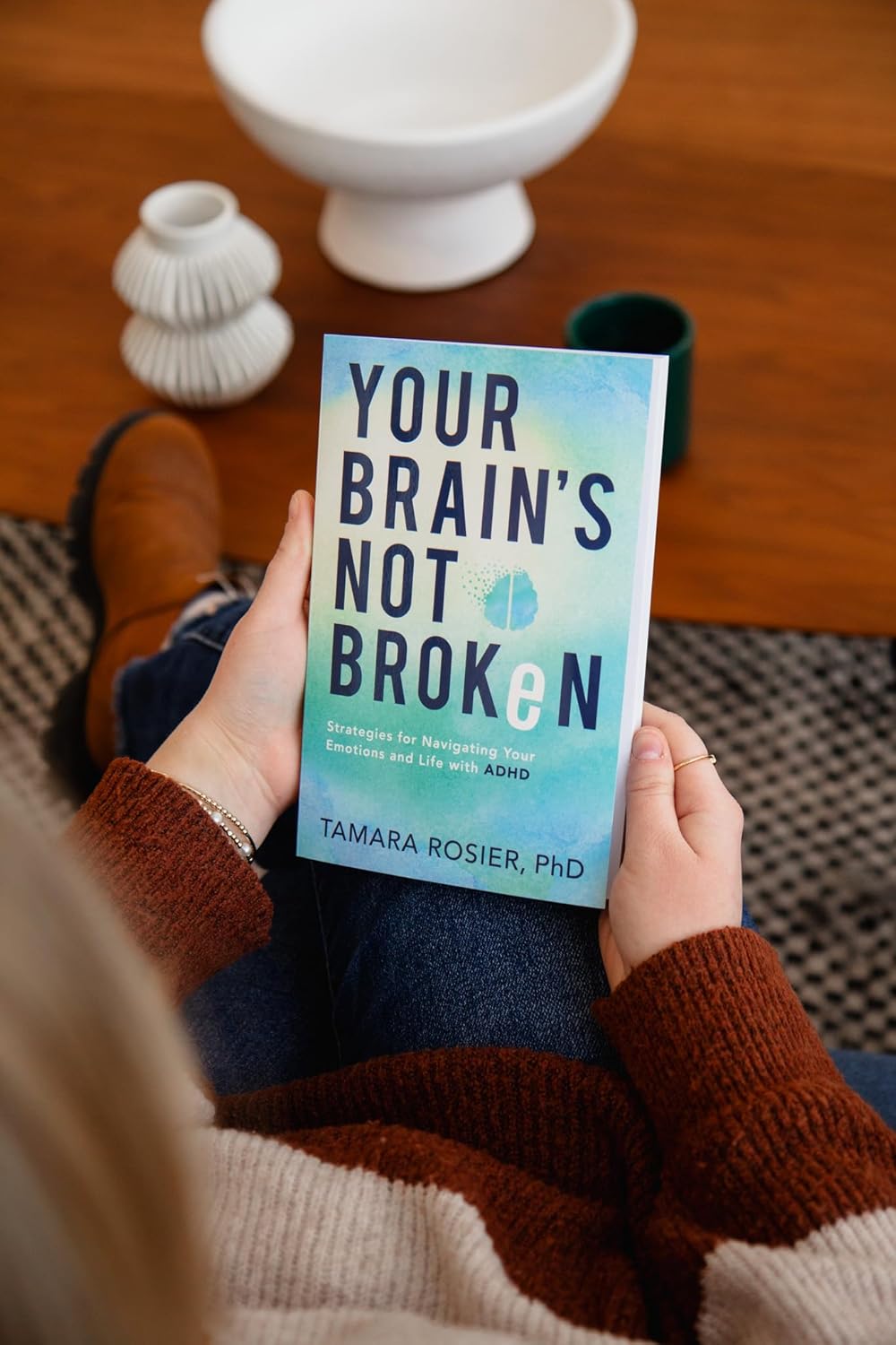 Your Brain's Not Broken: Strategies for Navigating Your Emotions and Life with ADHD