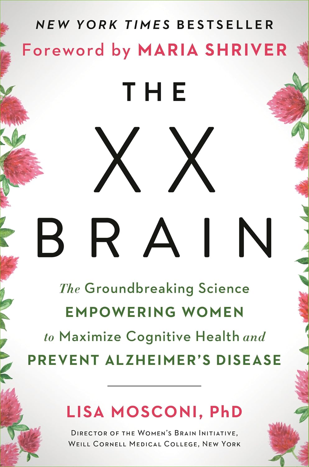 The XX Brain: El cerebro de la mujer - Ciencia revolucionaria para prevenir el Alzheimer y potenciar la salud cognitiva