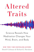 Rasgos alterados: la ciencia revela cómo la meditación cambia tu mente, tu cerebro y tu cuerpo