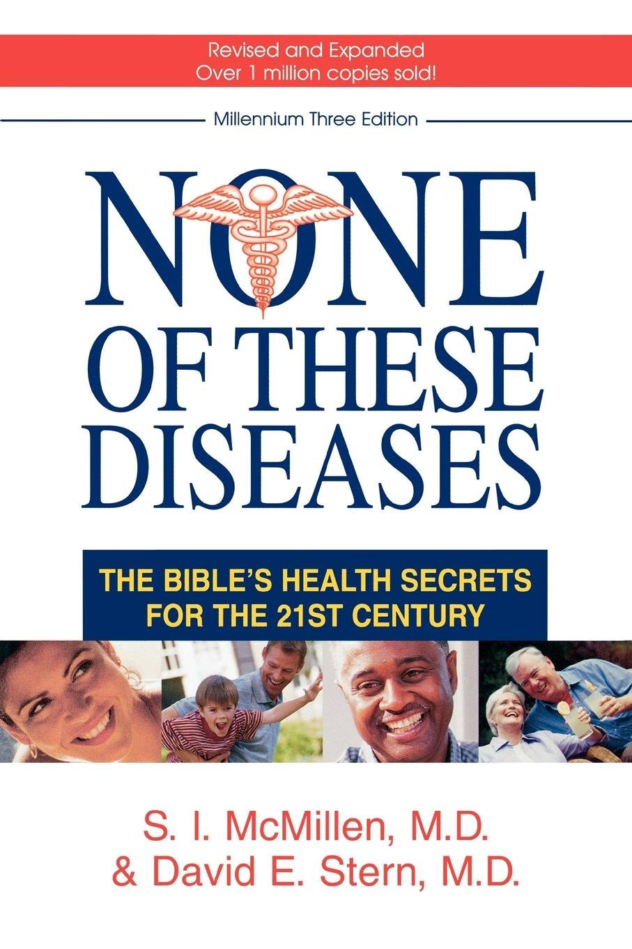 None of These Diseases: The Bible's Health Secrets for the 21st Century