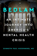 Bedlam: Un viaje íntimo a la crisis de salud mental en Estados Unidos