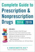 Complete Guide to Prescription and Over-the-Counter Drugs 2018-2019
