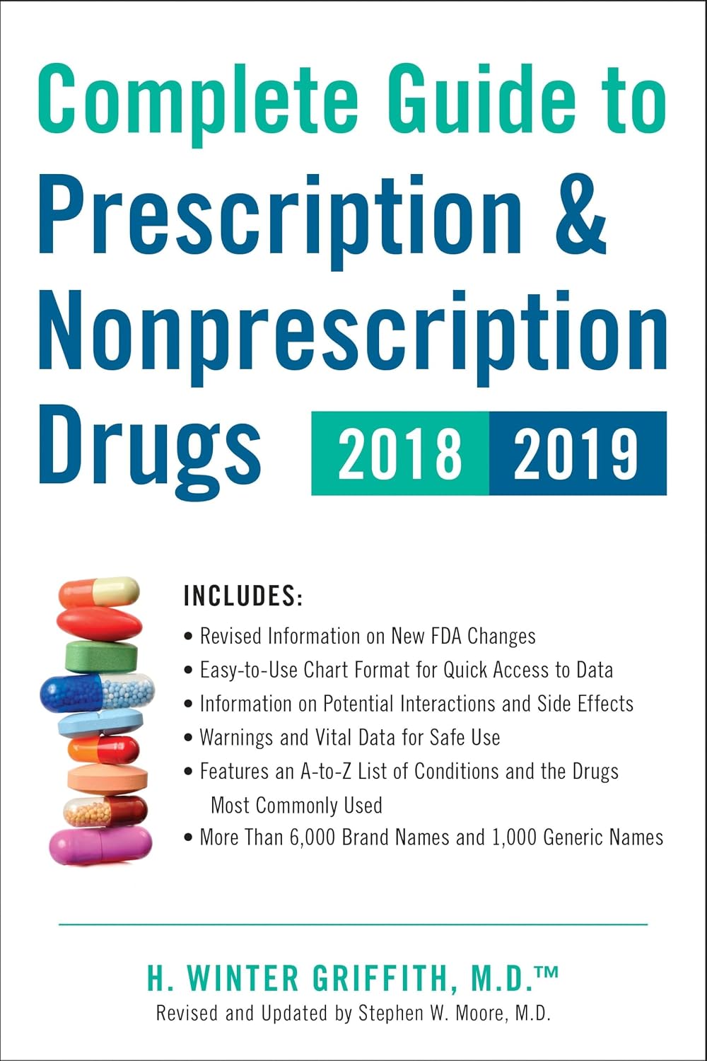 Complete Guide to Prescription and Over-the-Counter Drugs 2018-2019