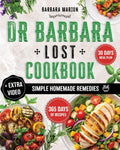 Dr Barbara Lost Cookbook: 365 Recetas Naturales para tu Bienestar
