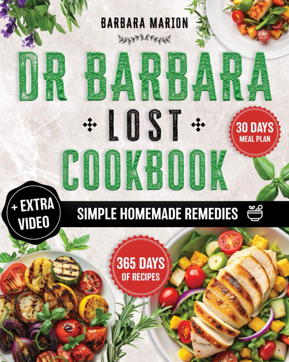 Dr Barbara Lost Cookbook: 365 Recetas Naturales para tu Bienestar