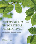 Philosophical and Theoretical Perspectives for Advanced Nursing Practice: .