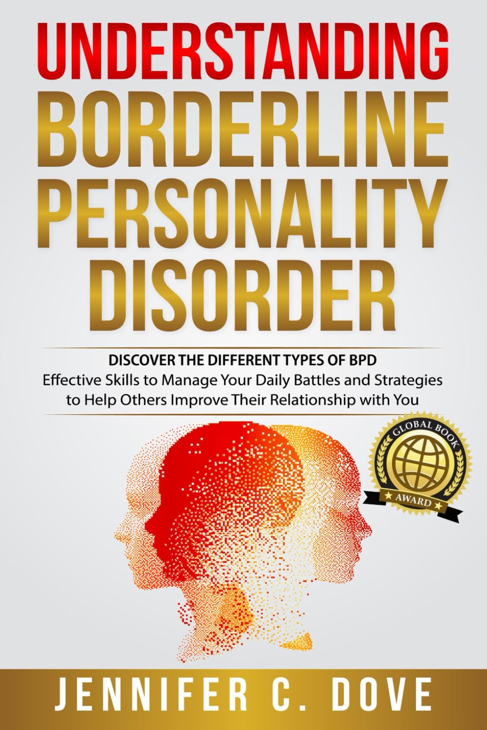 Comprender el trastorno límite de la personalidad: Descubre los diferentes tipos de TLP y habilidades efectivas para manejar tus batallas diarias (Serie de empoderamiento)