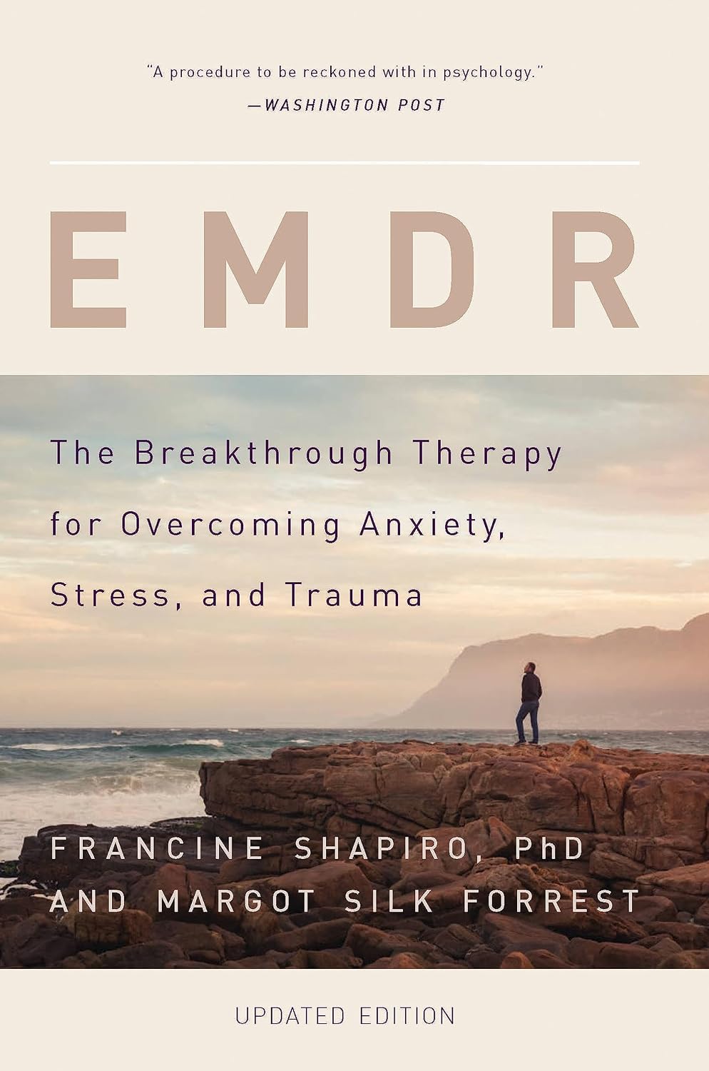 EMDR: The Revolutionary Therapy to Overcome Anxiety, Stress, and Trauma