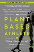 El atleta de origen vegetal: un enfoque revolucionario para el máximo rendimiento