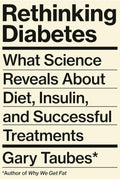 Repensando la diabetes: lo que la ciencia revela sobre la dieta, la insulina y los tratamientos exitosos