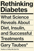 Repensar la diabetes: lo que la ciencia revela sobre la dieta, la insulina y los tratamientos exitosos