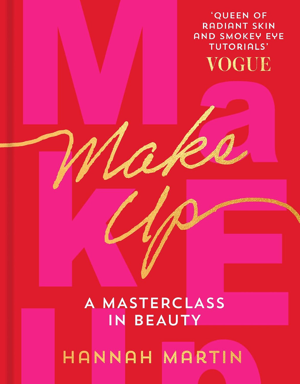 Maquillaje: Guía práctica de maquillaje y belleza – Hannah Martin