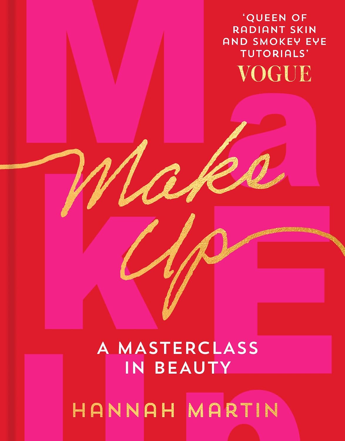 Maquillaje: Guía práctica de maquillaje y belleza – Hannah Martin