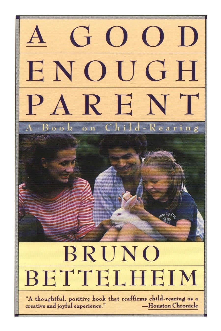 A Good Enough Parent: A Book on Parenting
