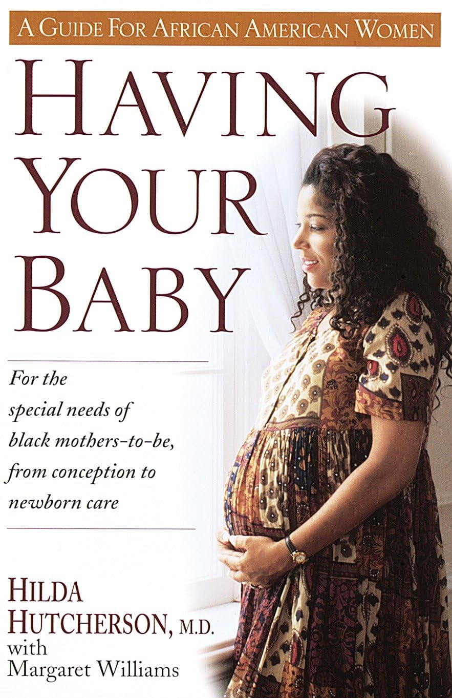 Having Your Baby: Guía para madres afroamericanas desde la concepción hasta el cuidado del recién nacido