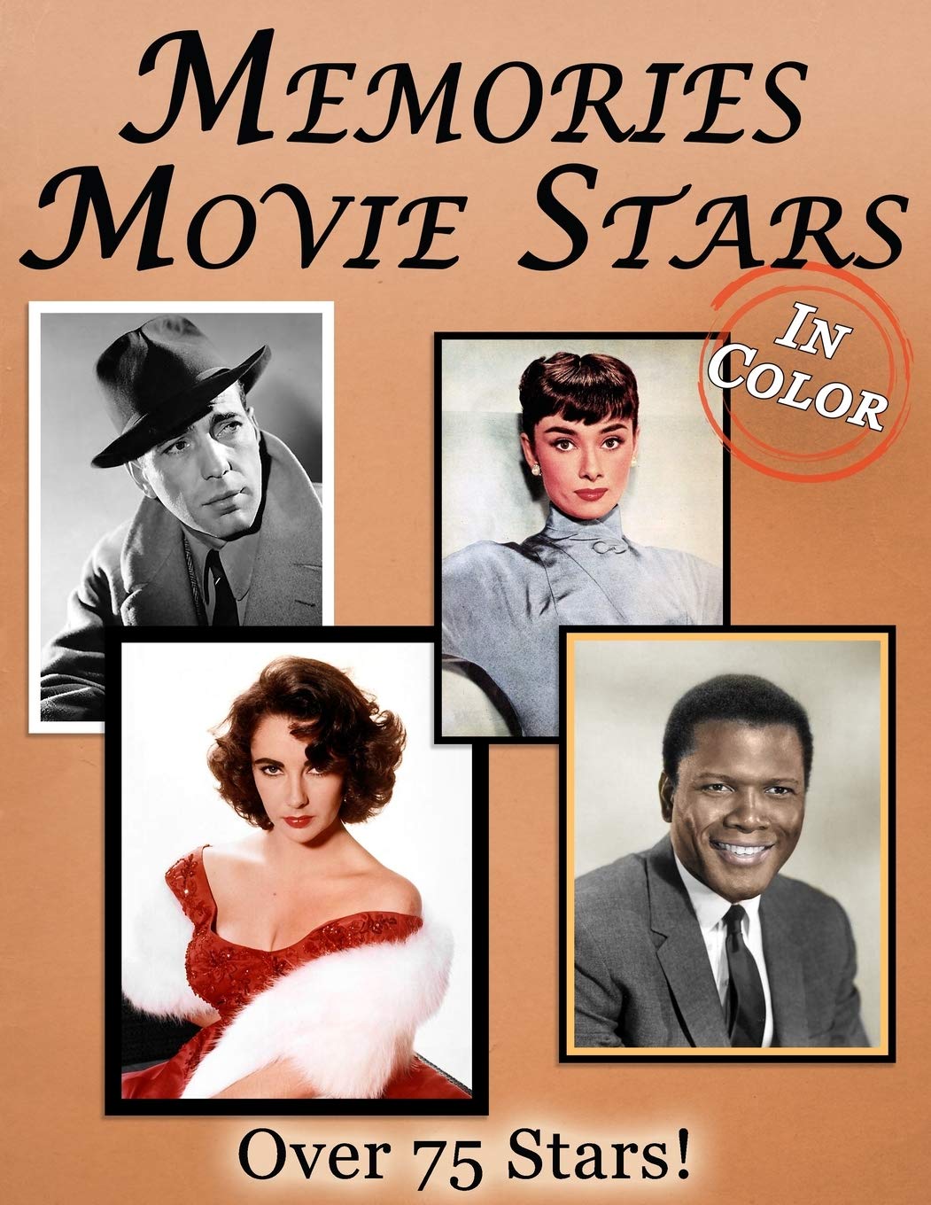 Memories: Recuerdos de Estrellas de Cine para Mayores con Demencia [Libro ilustrado a color, letra grande] (Libros de Reminiscencia)