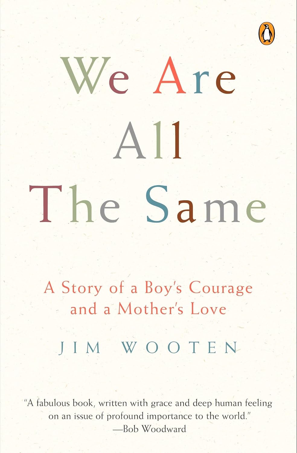 All Are Equal: The Story of a Boy's Courage and a Mother's Love