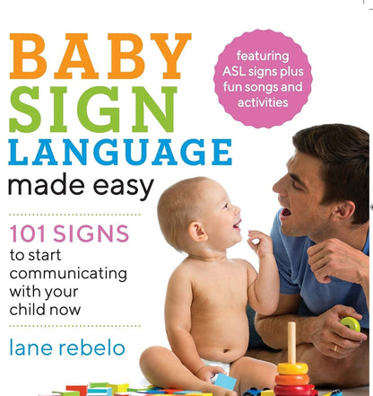 Baby Sign Language Made Easy: 101 Signs to Start Communicating with Your Child Now – Image 2