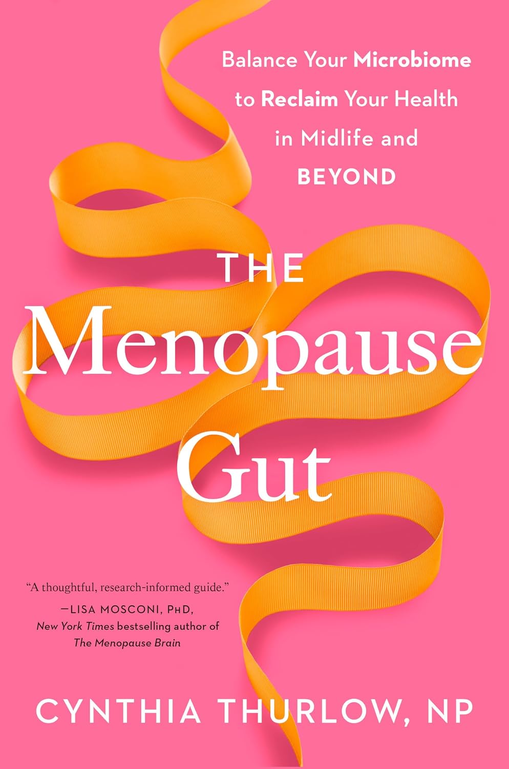 El intestino en la menopausia: Equilibra tu microbioma para recuperar tu salud en la mediana edad y más allá