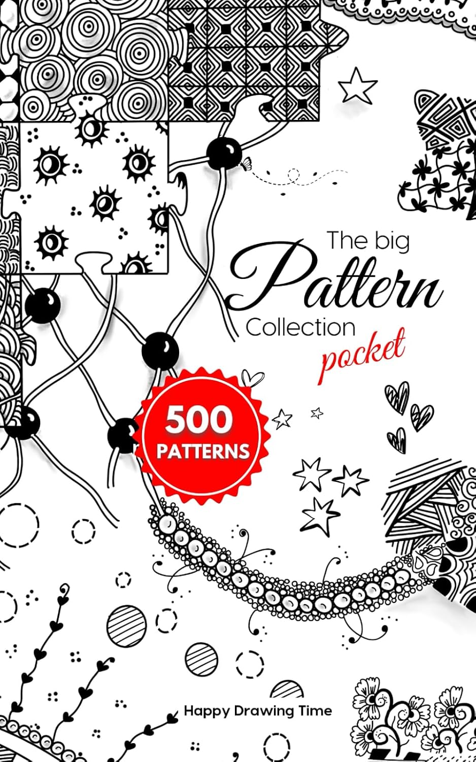 The Big Pattern Collection Pocket: 500 Patterns for Doodling, Zentangle, Zen-doodle, etc. WITHOUT STEP BY STEP. For step by step please check main-book.