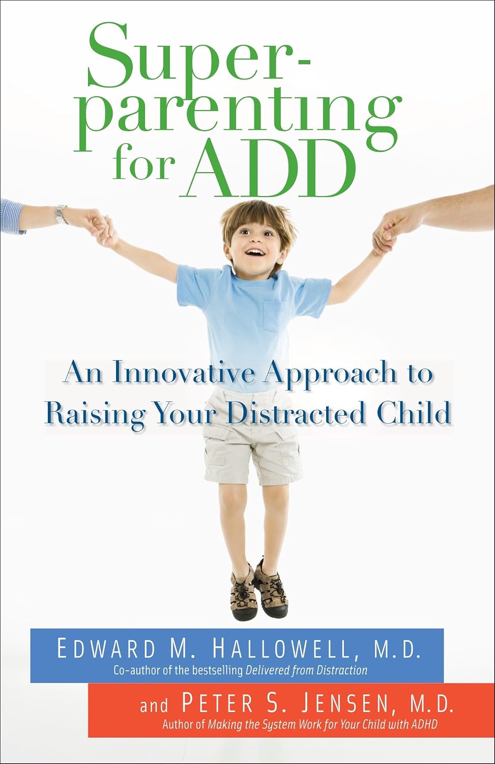 Superpadres para niños con TDA: Un enfoque innovador para criar a tu hijo distraído
