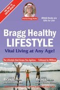 Bragg Estilo de Vida Saludable: Vida Vital a Cualquier Edad