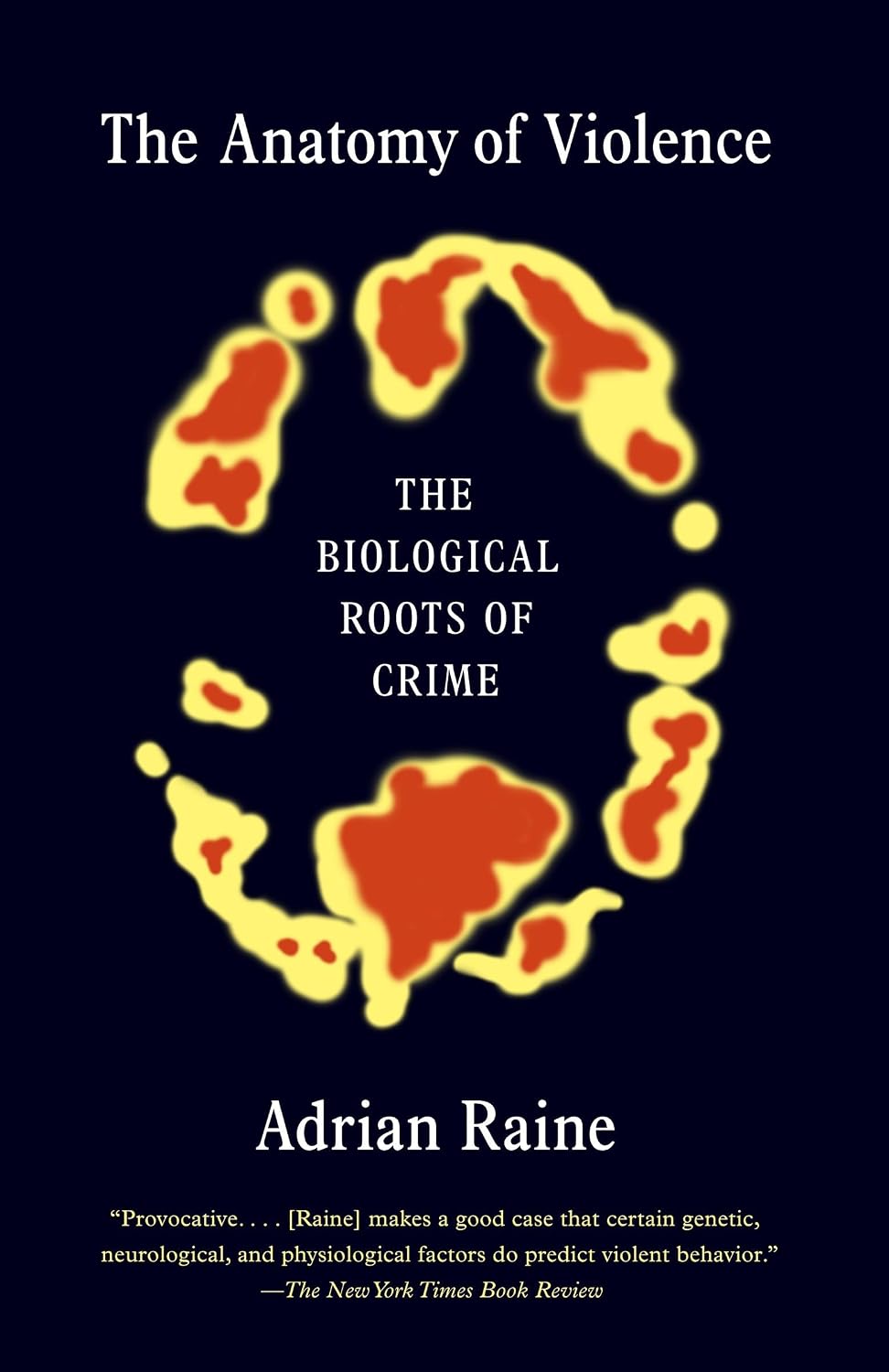 La anatomía de la violencia: las raíces biológicas del crimen