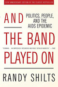 Y la banda siguió tocando: Política, gente y la epidemia del sida, edición del 20.º aniversario
