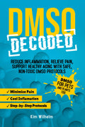 DMSO Decoded: Keys to Vibrant Health