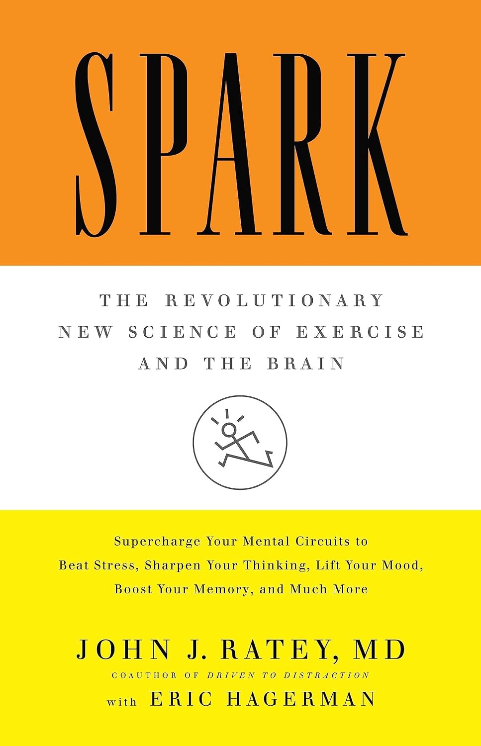 Spark: La revolucionaria nueva ciencia del ejercicio y el cerebro