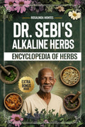 Dr. Sebi's Hierbas Alcalinas: Descubre el Camino Alcalino para la Desintoxicación Total y Salud Duradera. Tés, Infusiones y Decocciones para la Sanación Natural