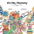 It’s Me Mommy: Libros para bebés durante el embarazo - Conecta con tu hijo en el vientre - El libro ilustrado perfecto para añadir a tu registro de bebé, regalos de baby shower y nuevas mamás. Libro 1 de 3