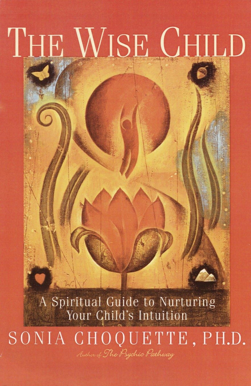 The Wise Child: A Spiritual Guide to Nurturing Your Child's Intuition - görsel 1